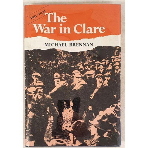 361 - The War in Clare 1911-1921 by Michael Brennan. Personal Memoirs of the War of Independence. Four Cou... 