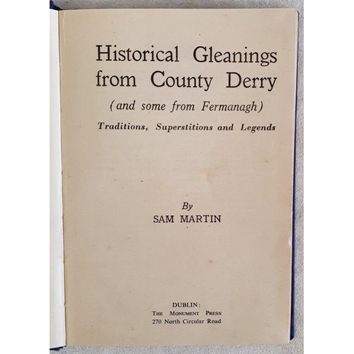 375 - Historical Gleanings from County Derry and some from Fermanagh. Traditions, Superstitions and Legend... 