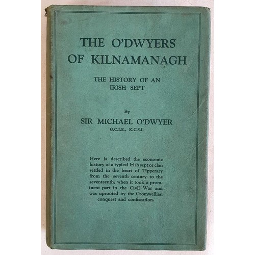 382 - [presentation copy to Professor Edmund Curtis] The O'Dwyers of Kilnamanagh, The History of an Irish ... 