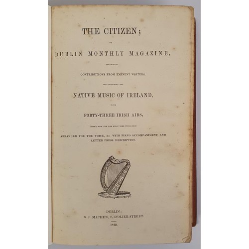 383 - The Citizen or Dublin Monthly Magazine with contributions from eminent and including the Native Musi... 