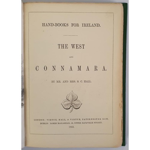 388 - Mr & Mrs S. C. Hall. The West and Connemara. 1853. 1st Numerous illustrations. Original gilt clo... 