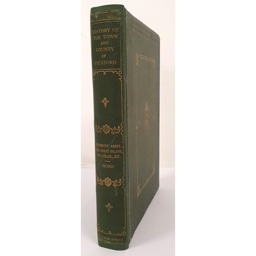 409 - Philip H. Hore. History of the Town & County of Wexford -Dunbrody Abbey - The Great Island-Bally... 