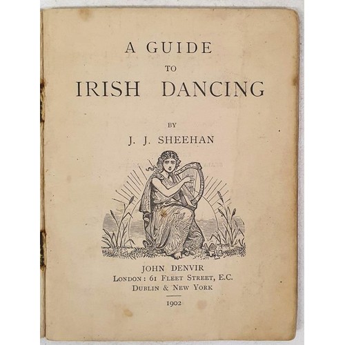 430 - A Guide to Irish Dancing by J. J. Skehan. 1902. Very fragile in original wrappers. ‘first writ... 