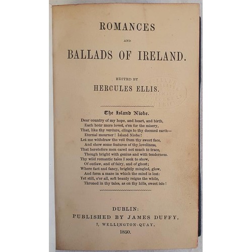 475 - Hercules Ellis - ROMANCES AND BALLADS OF IRELAND, published by James Duffy & Sons. Dublin 1850. ... 