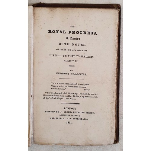 481 - Humphry OLDCASTLE (pseud. [i.e. Sir Thomas Charles Morgan.]) - The Royal Progress, a Conto with Note... 