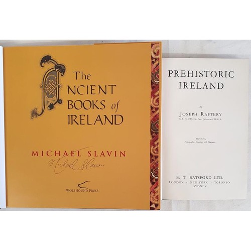 484 - The Ancient Books of Ireland. Slavin Michael, SIGNED. Published by Wolfhound Press, Dublin, 2005, 1s... 