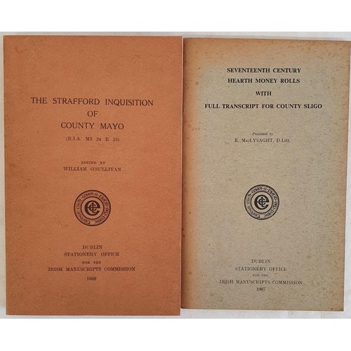 511 - Wm O Sullivan, The Strafford Inquisition of County Mayo, IMC, 1968. 8vo. MacLysaght, 17thc hearth mo... 