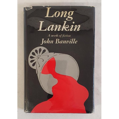 John Banville – Long Lankin, Secker & Warburg, published 1970. First UK Edition, First Print. A True First of the authors first book, in a original jacket is about fine, not price clipped. Signed by John Banville to the title page