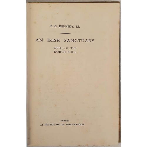 624 - P.G. Kennedy- An Irish Sanctuary; Birds of the North Bull, published at the Sign of the Three Candle... 