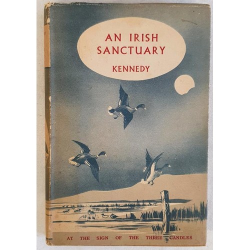 624 - P.G. Kennedy- An Irish Sanctuary; Birds of the North Bull, published at the Sign of the Three Candle... 