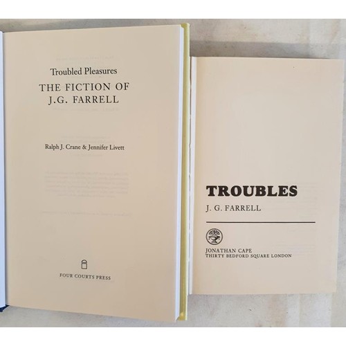 625 - J.G. Farrell – TROUBLES. Published, 1983. First UK Edition Thus, First Printing in original Du... 