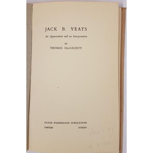 13 - Jack B Yeats: McGreevy, Thomas. Jack B Yeats, An Appreciation and an Interpretation. Dublin: Victor ... 