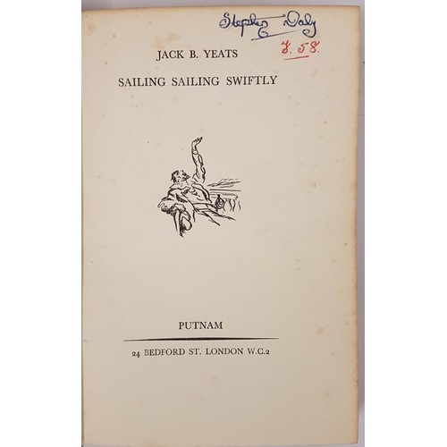 17 - Yeats, Jack B.. Sailing Sailing Swiftly. Putnam, London. First published April 1933. Printed in Engl... 