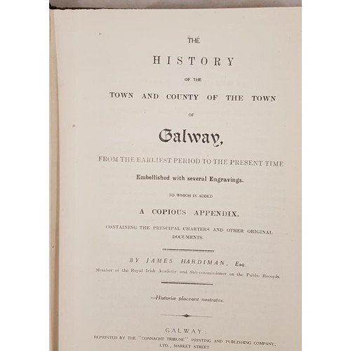 28 - James Hardiman. The History of the Town and County of the Town of Galway. 1926. 2nd edit. Illustrate... 
