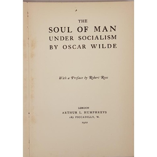 40 - The Soul of Man Under Socialism Wilde, Oscar Published by Arthur L. Humphreys, London, 1912,Conditio... 