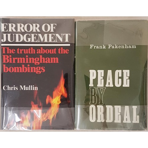 72 - Mullin, Chris. Error of Judgement: The Truth About the Birmingham Bombings Chatto & Windus, 1986... 