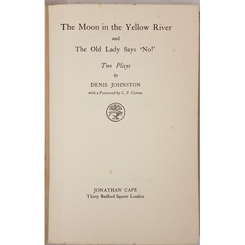 81 - Johnston, Denis - The Moon in the Yellow River, Two Plays Including, The Old Lady Says No! - Jonatha... 