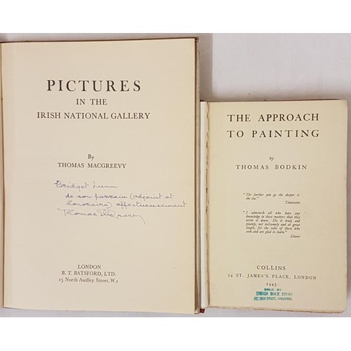 83 - Thomas Bodkin. The Approach to Painting. 1945. 1st Illustrated; and Thomas McGreevey. Pictures in Th... 