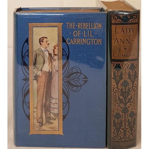 89 - L.T. Meade. The Rebellion of Lil Carrington. 1910. 8 colour plates Original gilt cloth and L.T. Mead... 