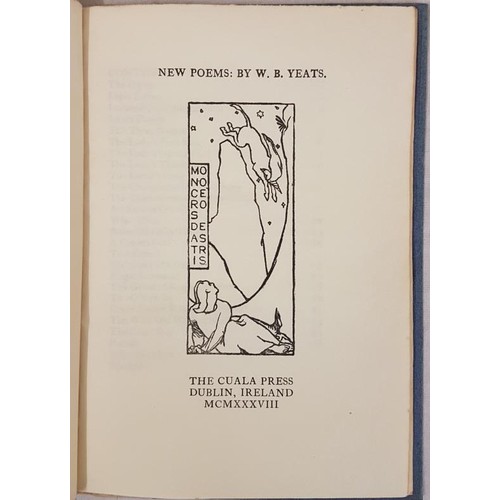 108 - YEATS, W.B. New Poems. Woodcut of Monoceros de Astris on titlepage. Dublin: Cuala Press, 1938. First... 