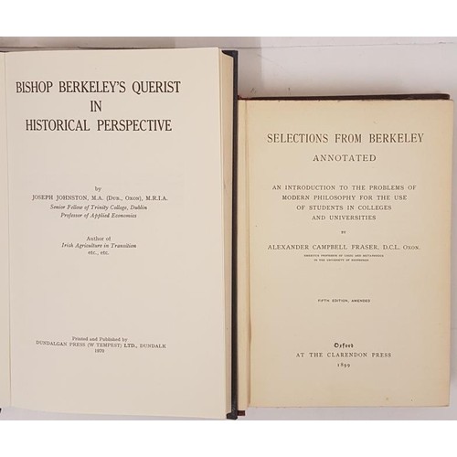 110 - A. C. Fraser. Selections From Berkeley Annotated. 1899;  and Joseph Johnston. Bishop Berkeley&r... 