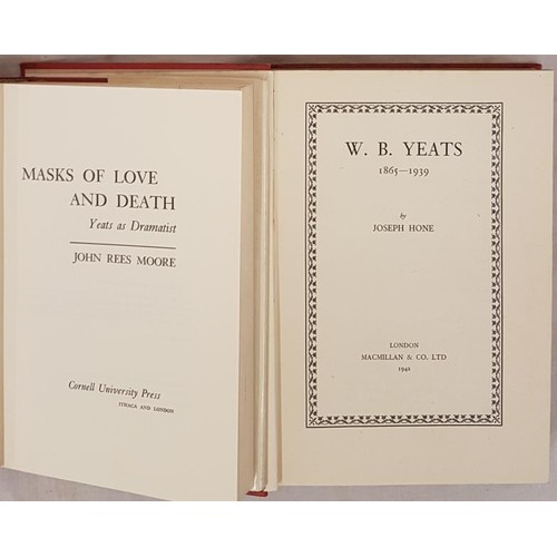 120 - John R. Moore. Masks of Love & Death – Yeats as Dramatist. 1971. 1st. d.j.;  and Jose... 