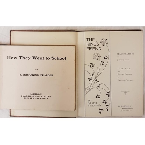 121 - S.R. Praeger. How They Went To School. C 1910. Colour illustrations and D. Trelawney. The King&rsquo... 