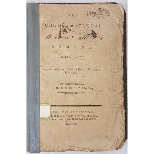 124 - R.B. Sheridan. The School for Scandal, 1792 Printed at Boston, Belknap and T Hall sold at their offi... 