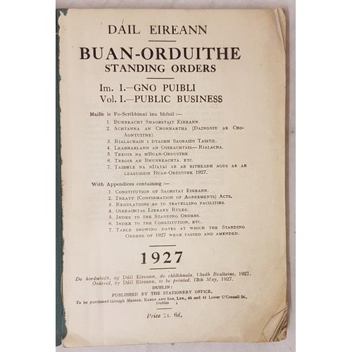 125 - Dail Eireann Buan-Orduithe Standing Orders 1927. Published by the Stationary Office