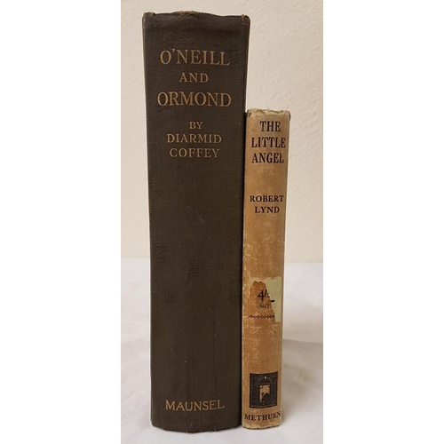 143 - Robert Lynd. The Little Angel. 1926. 1st and Diarmid Coffey. O’Neill and Ormond – A Chap... 