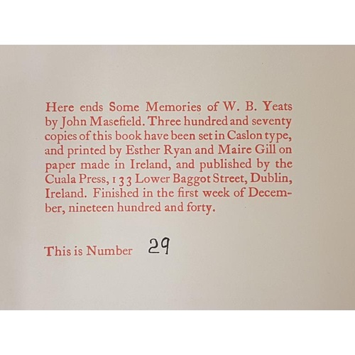 144 - Masefield, John. Some Memories of W. B. Yeats. Dublin, Cuala, 1940. Octavo. 1st. edition. Limited to... 