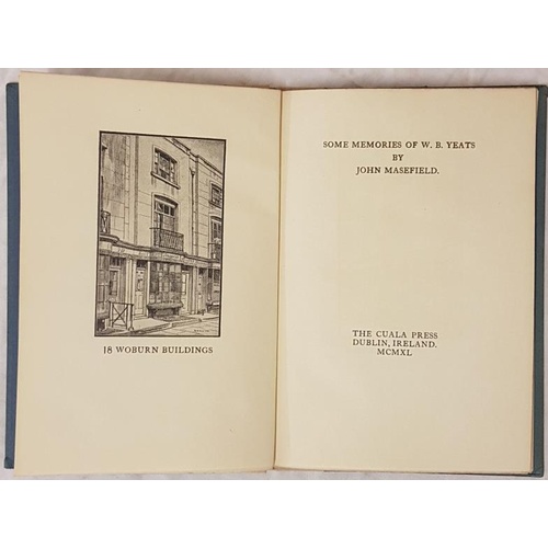 144 - Masefield, John. Some Memories of W. B. Yeats. Dublin, Cuala, 1940. Octavo. 1st. edition. Limited to... 