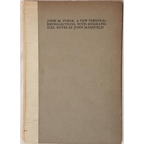 146 - Masefield, John. John M. Synge: A Few Personal Recollections, with Biographical Notes. Dublin, Cuala... 