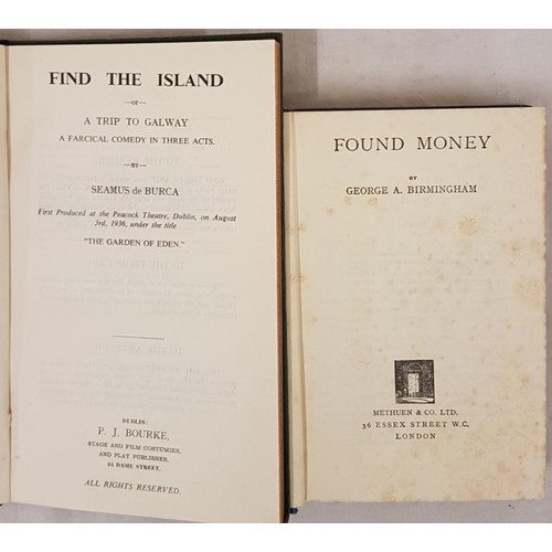 228 - George Birmingham. Found Money. 1934. Inscribed “From the Author”; and  Seamus de B... 