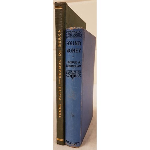 228 - George Birmingham. Found Money. 1934. Inscribed “From the Author”; and  Seamus de B... 