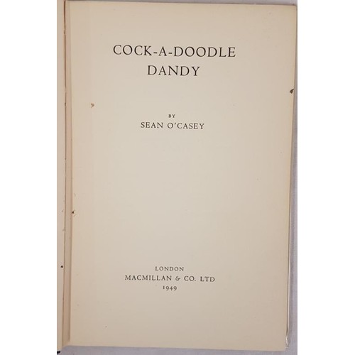 239 - Sean 0’Casey. Cock-A-Doodle Dandy. 1949. 1st Dust jacket. Inscribed presentation copy from the... 