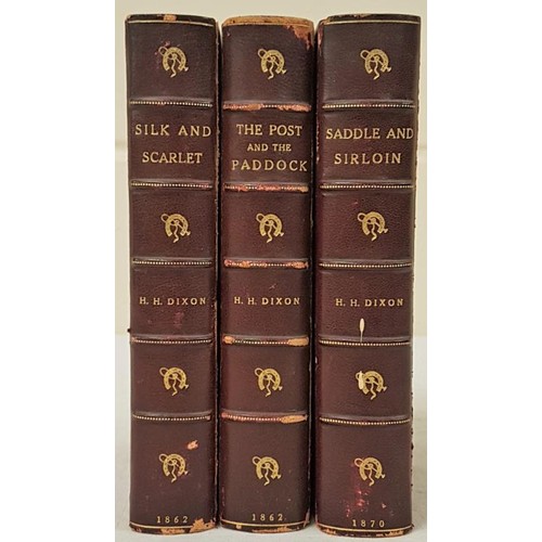 245 - H.H. Dixon  Silk & Scarlet, 1862. Illustrated; Dixon The Post and the Paddock, 18... 