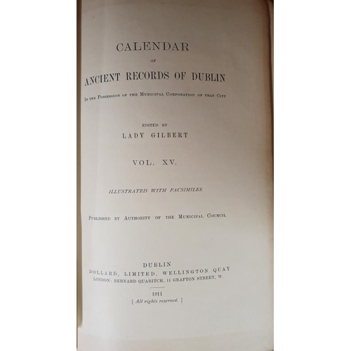 279 - Calendar of Ancient Records of Dublin, edited by Lady Gilbert, Dublin, 10 vols