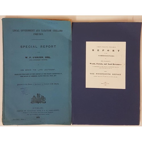 301 - W. P. O'Brien. Government and Taxation (Ireland) Inquiry. 1878. Folio;   and The Forty-Thi... 