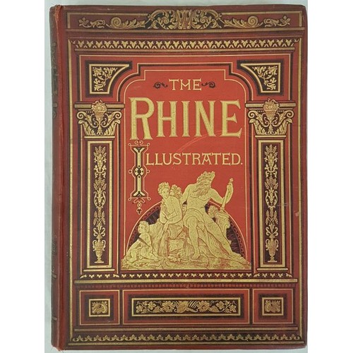 335 - G.C.T. Bartley. The Rhine From Its Source to The Sea. 1885. 1st. Folio. Profusely illustrated. ... 