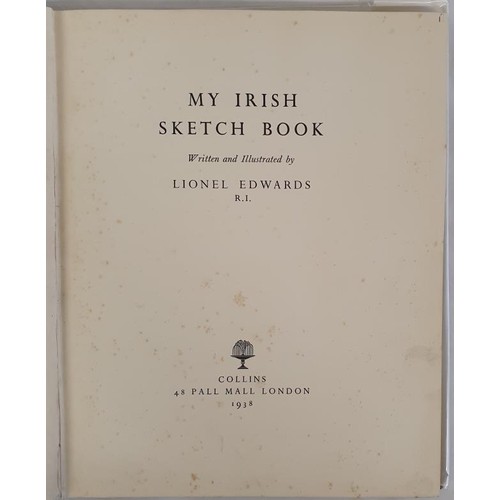 71 - My Irish Sketch Book; written and illustrated by Lionel Edwards Edwards, Lionel (1878-1966) Publishe... 