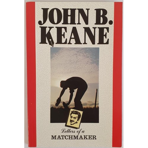 80 - John B. Keane; Letters of a Matchmaker, signed, PB, Mercier Press 1975