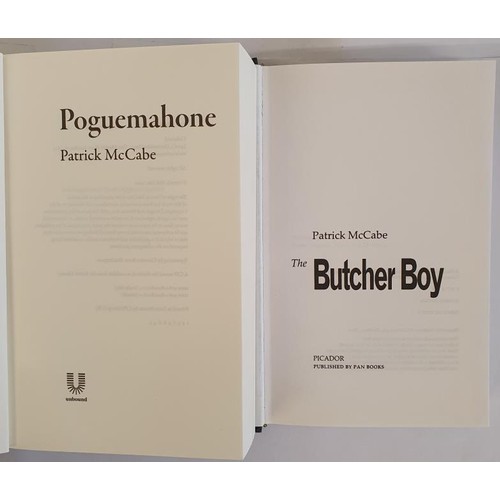 94 - Pat McCabe; Poguemahone, first edition, first print, PB, Unbound 2022 The Butcher Boy, first edition... 