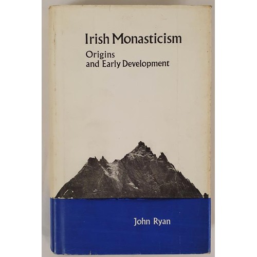 96 - Irish Monasticism Origins and Early Development by John Ryan S. J. Cornell University, Printed by Ir... 