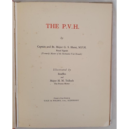 108 - Major George S. Hurst. The P.V.H. (Peshawar Vale Hunt) C. 1930 Inscribed presentation copy from auth... 