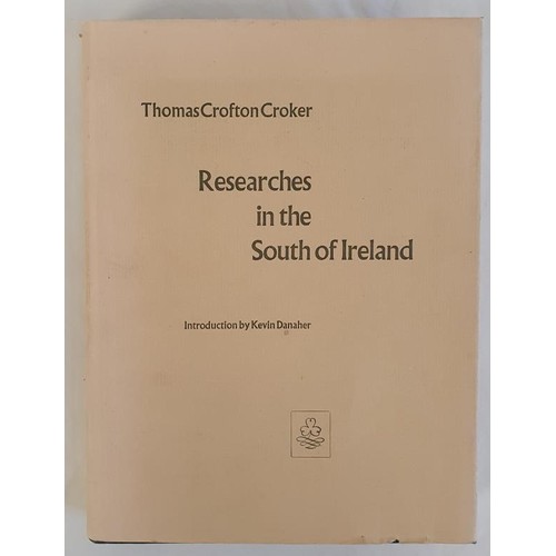 128 - Researches in South of Ireland Illustrative of Scenery, Architectural Remains and the Manners and Su... 