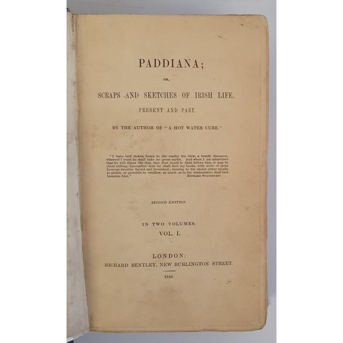 137 - Walond, R. F.] Paddiana; or, Scraps and Sketches of Irish Life, Present and Past’. Second Edit... 