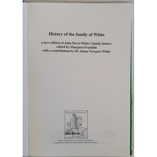 138 - History of the White Family edited by Margaret Franklin. Privately Published. Large format in dj. Th... 