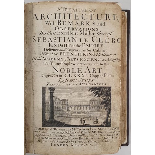 139 - Le Clerc, Sebastian A Treatise of Architecture, London: 1723 printed text and circa 180 engraved pla... 