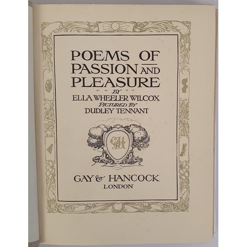 152 - Ella Wheeler Wilcox with pics by Dudley Tennant, Poems of Passion and Pleasure, c1914, 4to with vell... 